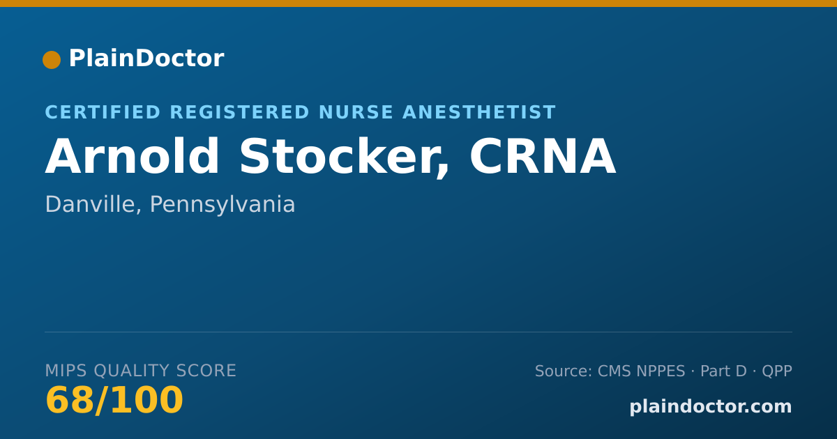 Shareable card for Arnold Stocker, CRNA - Certified Registered Nurse Anesthetist, Danville, PA