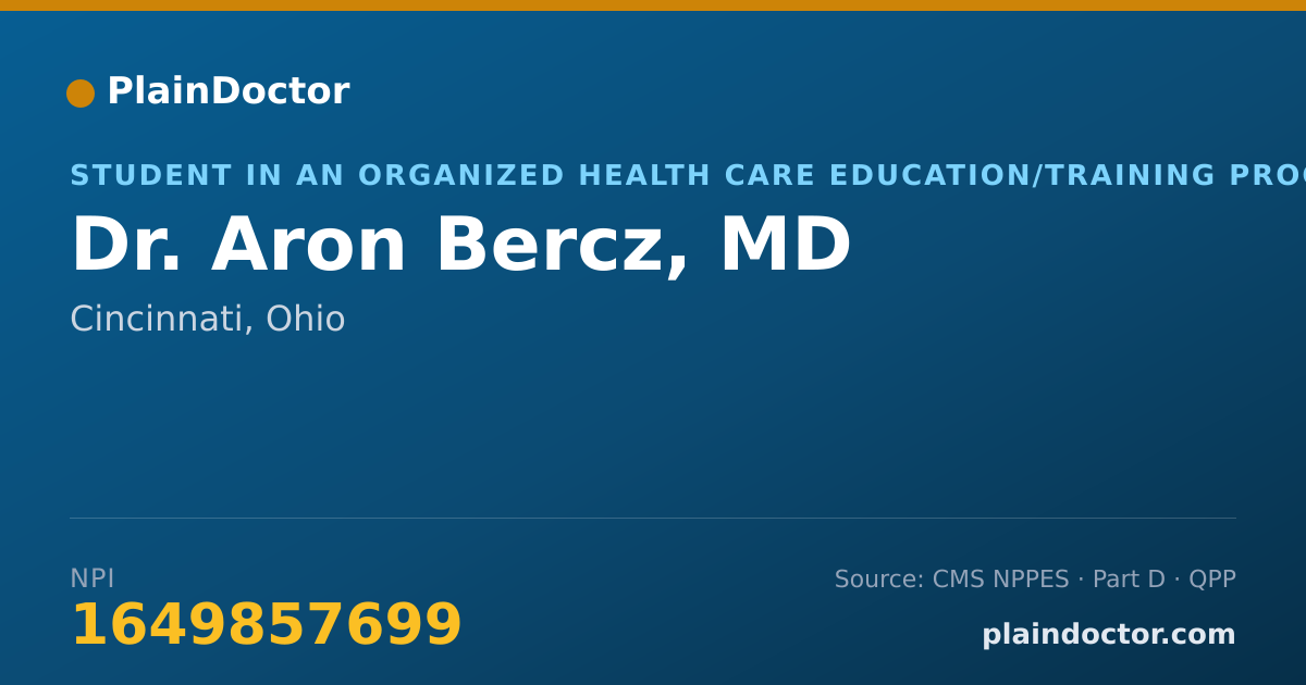 Shareable card for Aron Bercz, MD - Student in an Organized Health Care Education/Training Program, Cincinnati, OH