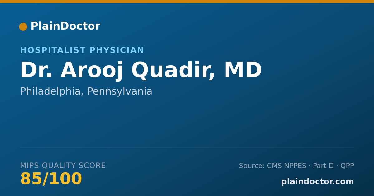 Shareable card for Arooj Quadir, MD - Hospitalist Physician, Philadelphia, PA