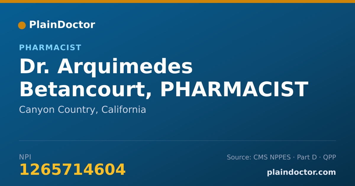 Shareable card for Arquimedes Betancourt, PHARMACIST - Pharmacist, Canyon Country, CA