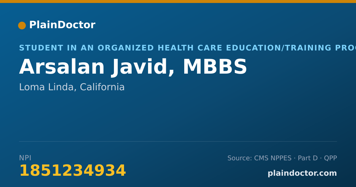 Shareable card for Arsalan Javid, MBBS - Student in an Organized Health Care Education/Training Program, Loma Linda, CA