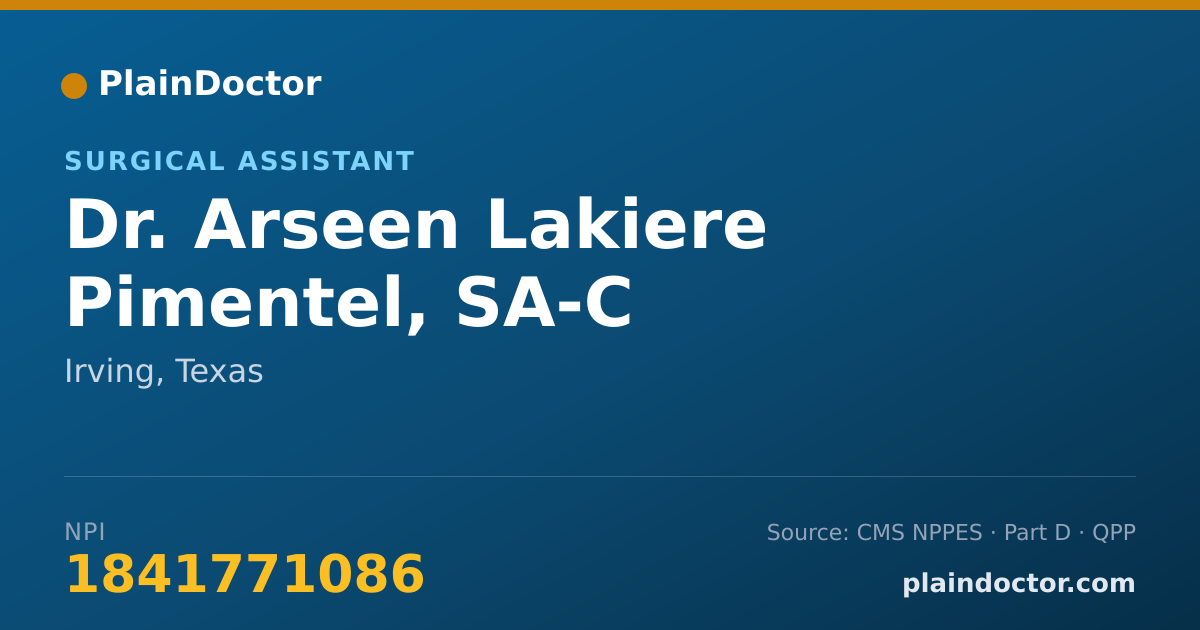 Shareable card for Arseen Lakiere Pimentel, SA-C - Surgical Assistant, Irving, TX