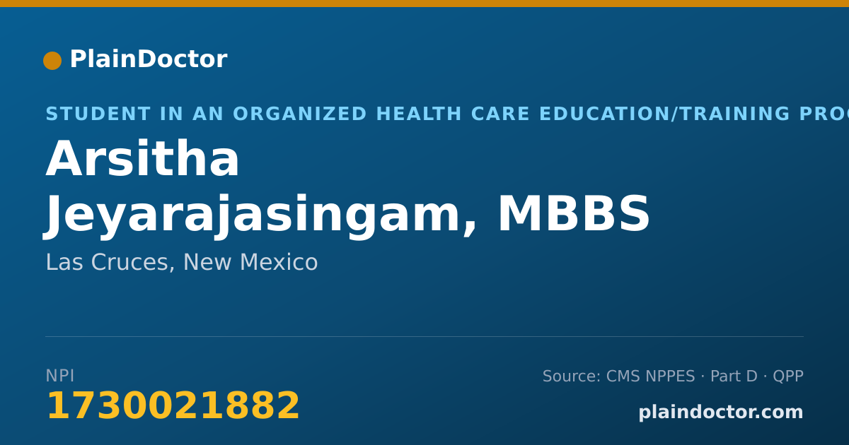Shareable card for Arsitha Jeyarajasingam, MBBS - Student in an Organized Health Care Education/Training Program, Las Cruces, NM