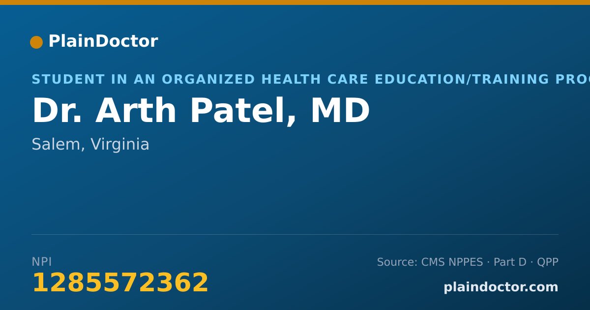 Shareable card for Arth Patel, MD - Student in an Organized Health Care Education/Training Program, Salem, VA