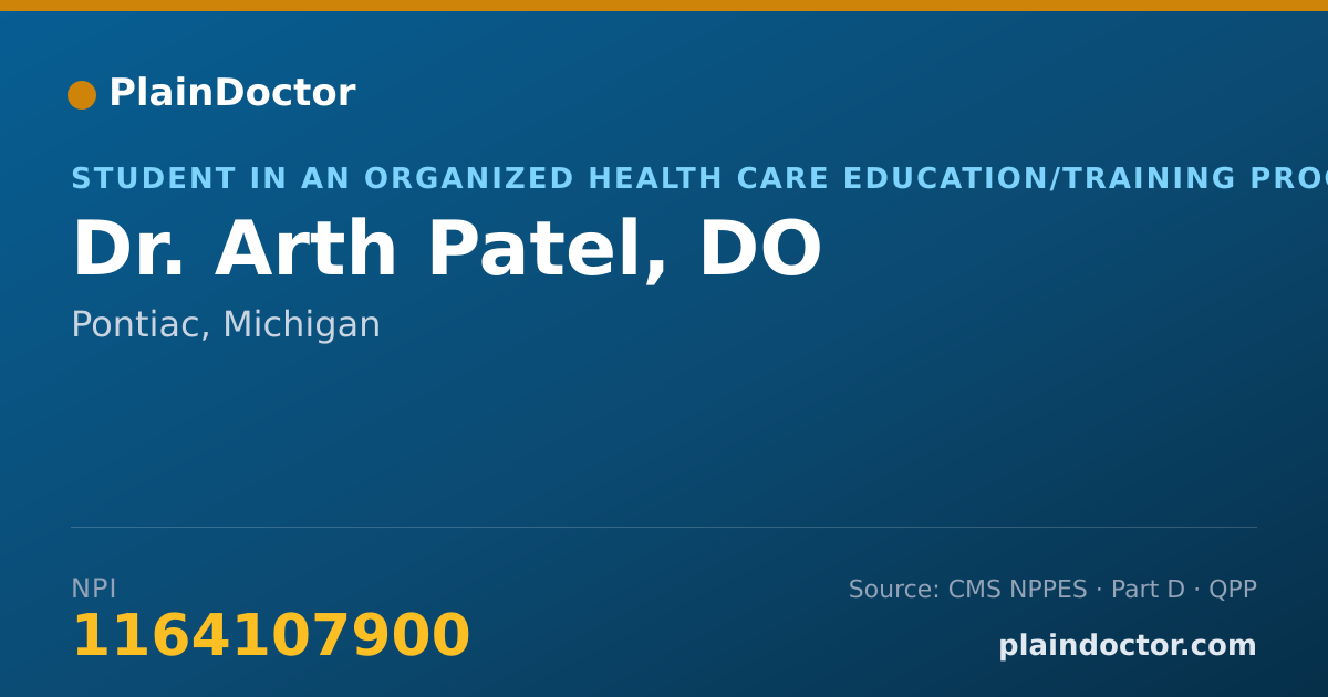 Shareable card for Arth Patel, DO - Student in an Organized Health Care Education/Training Program, Pontiac, MI