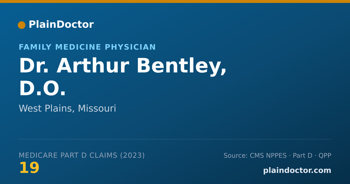 Shareable card for Arthur Bentley, D.O. - Family Medicine Physician, West Plains, MO