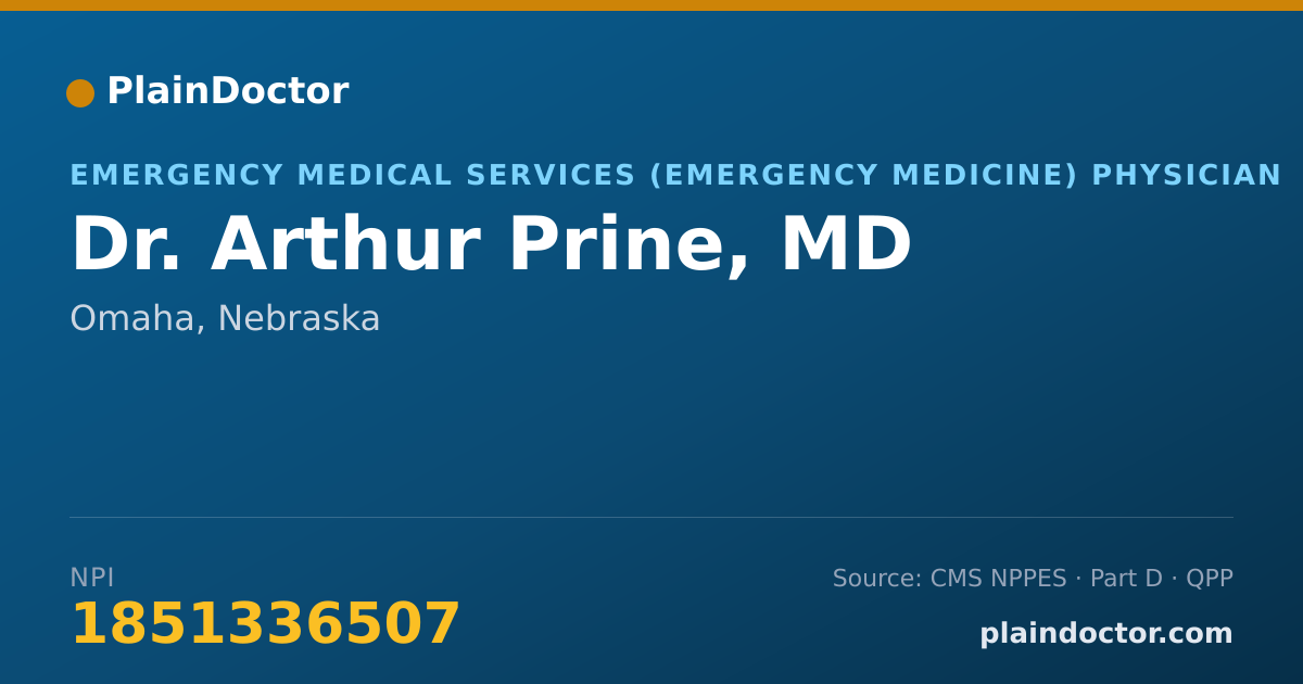 Shareable card for Arthur Prine, MD - Emergency Medical Services (Emergency Medicine) Physician, Omaha, NE