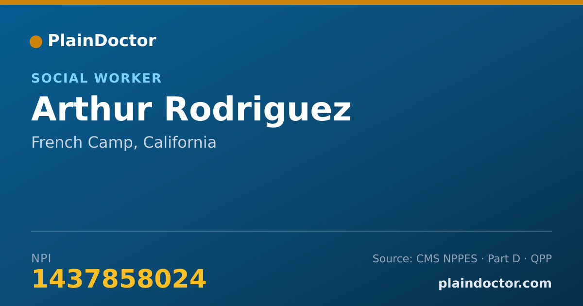 Shareable card for Arthur Rodriguez - Social Worker, French Camp, CA