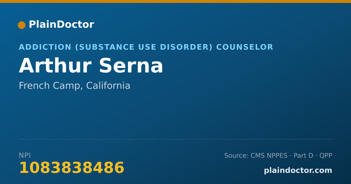 Shareable card for Arthur Serna - Addiction (Substance Use Disorder) Counselor, French Camp, CA