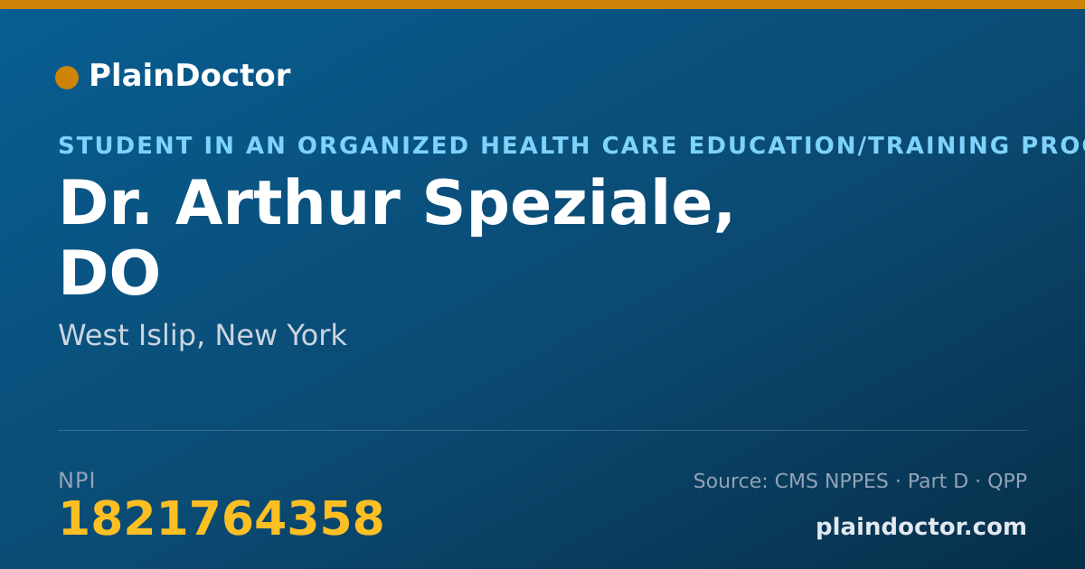 Shareable card for Arthur Speziale, DO - Student in an Organized Health Care Education/Training Program, West Islip, NY