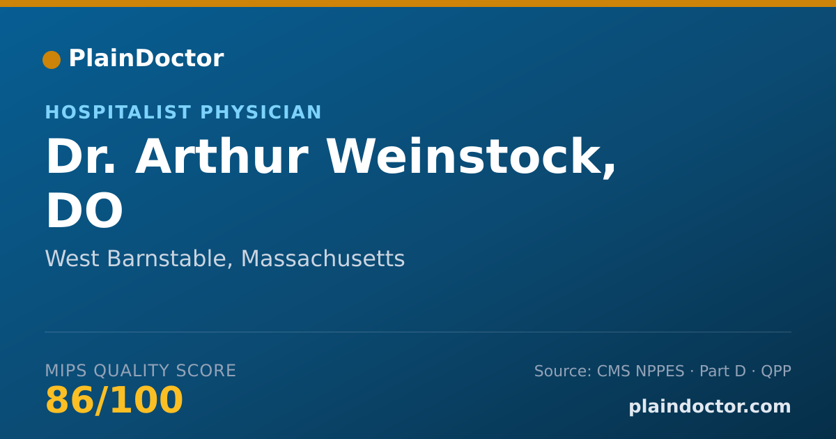 Shareable card for Arthur Weinstock, DO - Hospitalist Physician, West Barnstable, MA