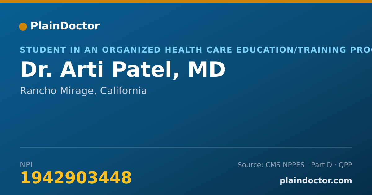 Shareable card for Arti Patel, MD - Student in an Organized Health Care Education/Training Program, Rancho Mirage, CA