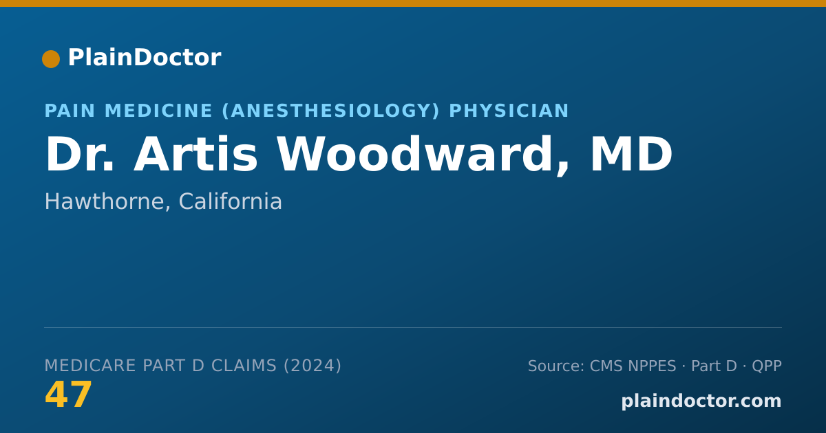 Shareable card for Artis Woodward, MD - Pain Medicine (Anesthesiology) Physician, Hawthorne, CA