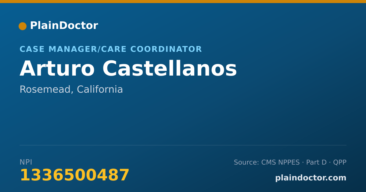 Shareable card for Arturo Castellanos - Case Manager/Care Coordinator, Rosemead, CA