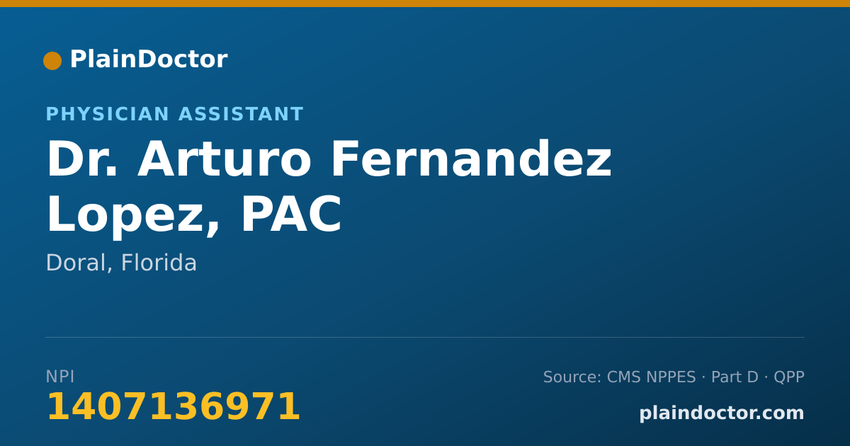 Shareable card for Arturo Fernandez Lopez, PAC - Physician Assistant, Doral, FL