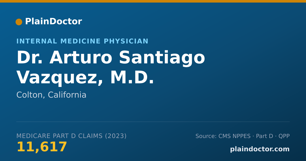Shareable card for Arturo Santiago Vazquez, M.D. - Internal Medicine Physician, Colton, CA