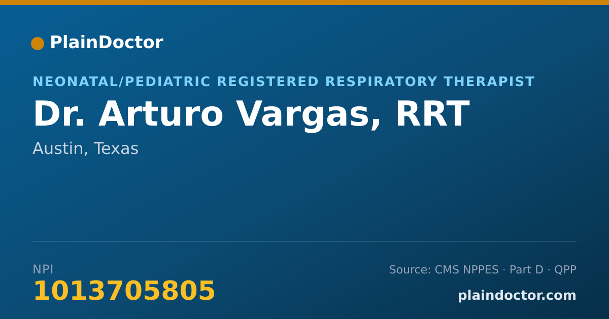 Shareable card for Arturo Vargas, RRT - Neonatal/Pediatric Registered Respiratory Therapist, Austin, TX