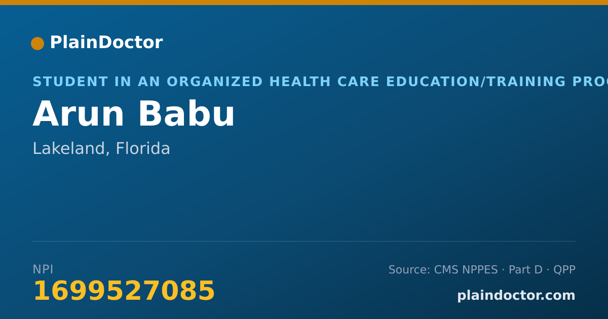 Shareable card for Arun Babu - Student in an Organized Health Care Education/Training Program, Lakeland, FL