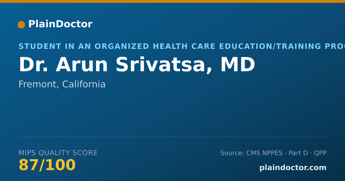 Shareable card for Arun Srivatsa, MD - Student in an Organized Health Care Education/Training Program, Fremont, CA