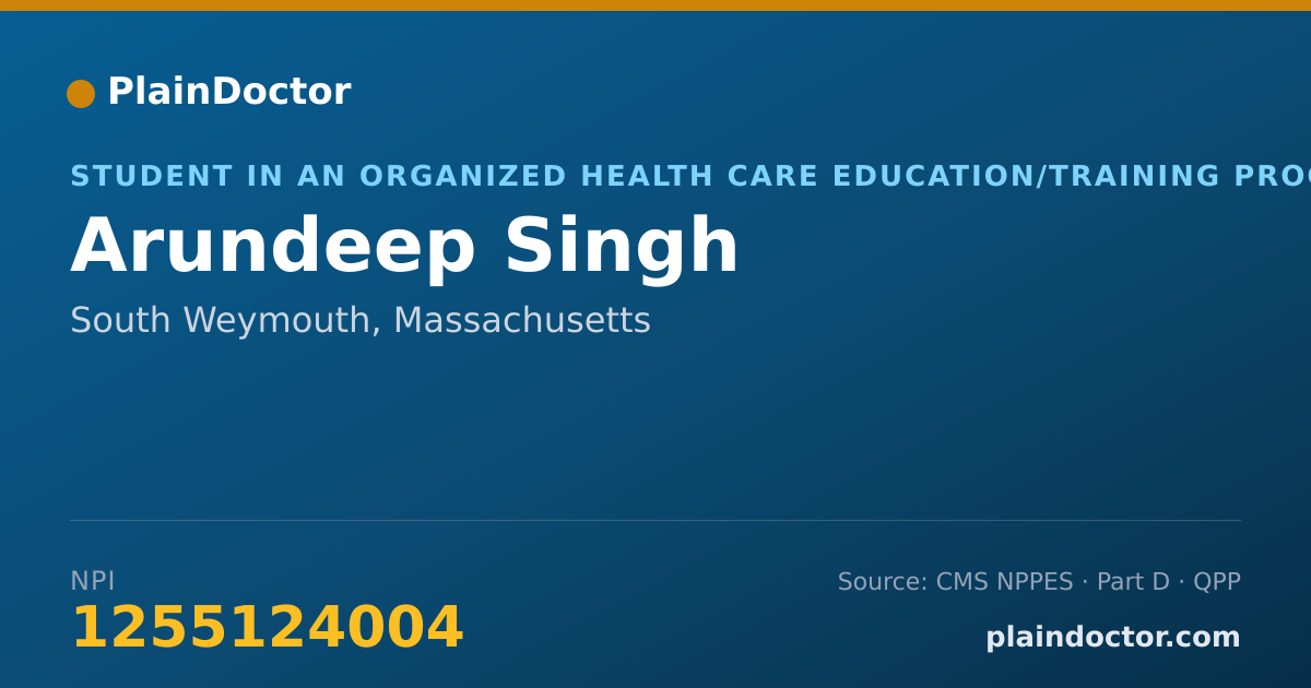 Shareable card for Arundeep Singh - Student in an Organized Health Care Education/Training Program, South Weymouth, MA