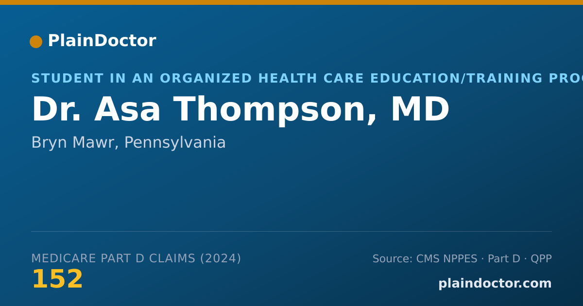 Shareable card for Asa Thompson, MD - Student in an Organized Health Care Education/Training Program, Bryn Mawr, PA