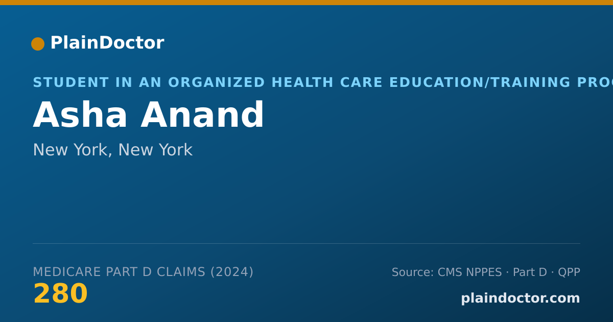 Shareable card for Asha Anand - Student in an Organized Health Care Education/Training Program, New York, NY