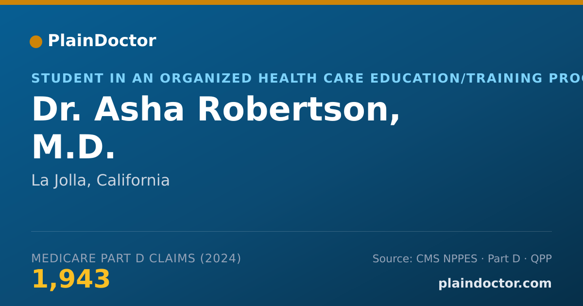 Shareable card for Asha Robertson, M.D. - Student in an Organized Health Care Education/Training Program, La Jolla, CA