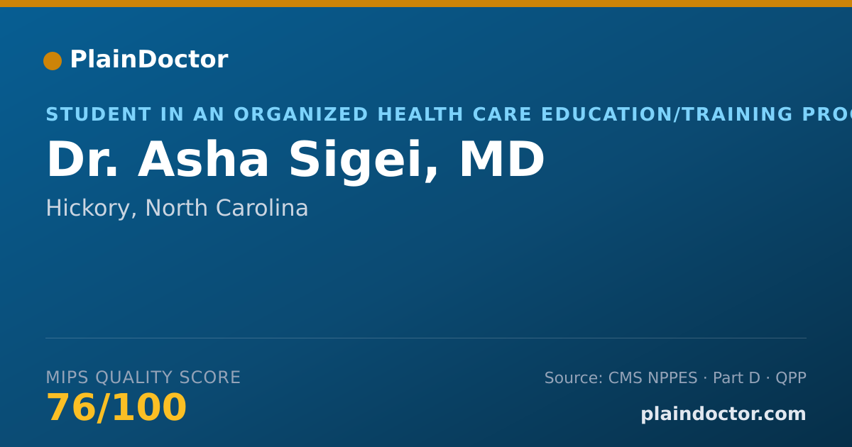 Shareable card for Asha Sigei, MD - Student in an Organized Health Care Education/Training Program, Hickory, NC