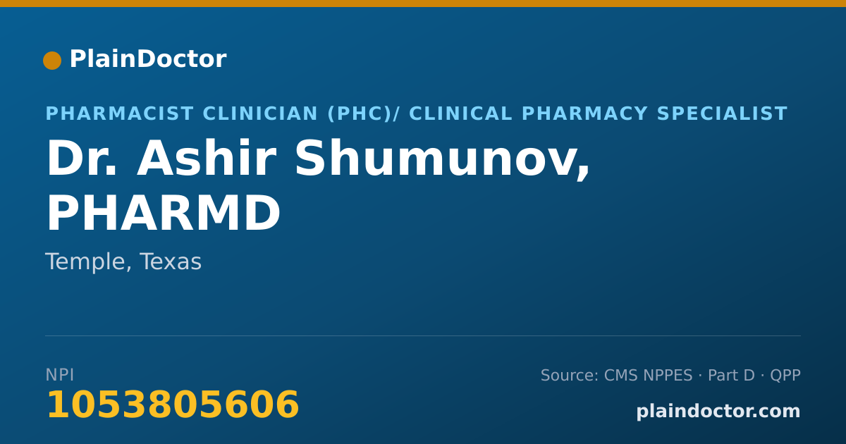 Shareable card for Ashir Shumunov, PHARMD - Pharmacist Clinician (PhC)/ Clinical Pharmacy Specialist, Temple, TX