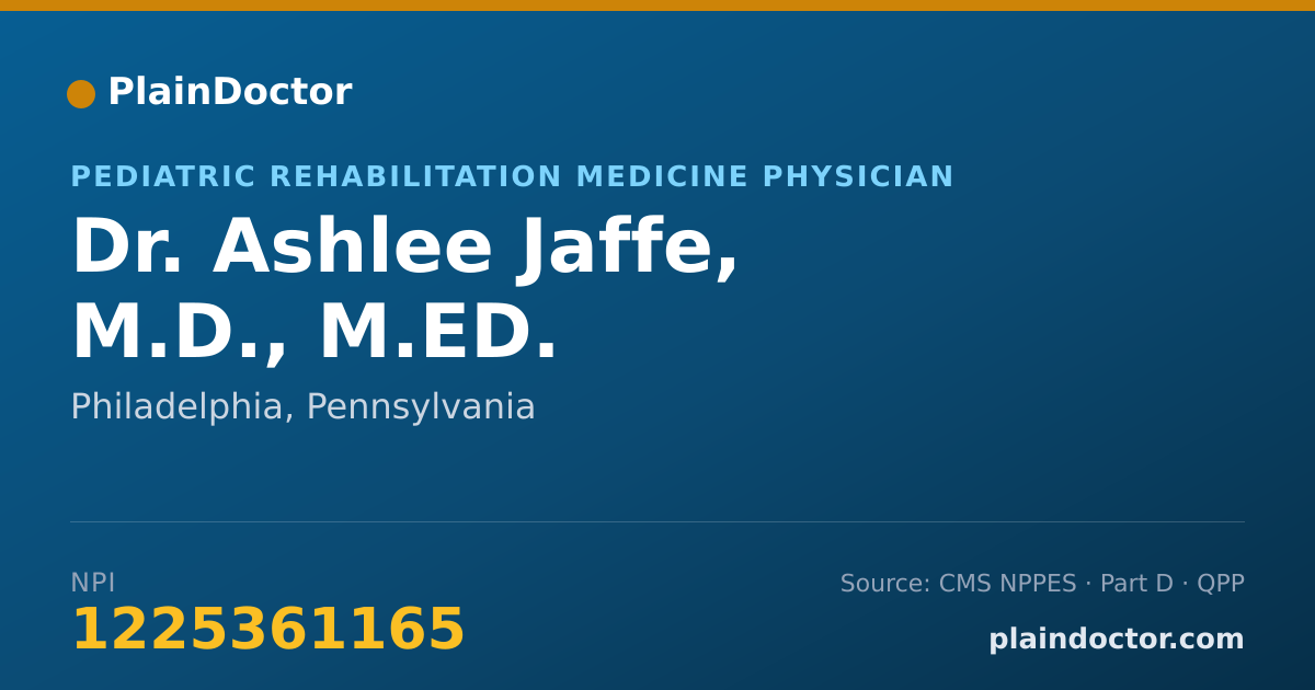 Shareable card for Ashlee Jaffe, M.D., M.ED. - Pediatric Rehabilitation Medicine Physician, Philadelphia, PA