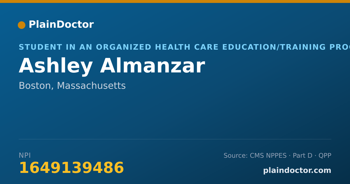Shareable card for Ashley Almanzar - Student in an Organized Health Care Education/Training Program, Boston, MA