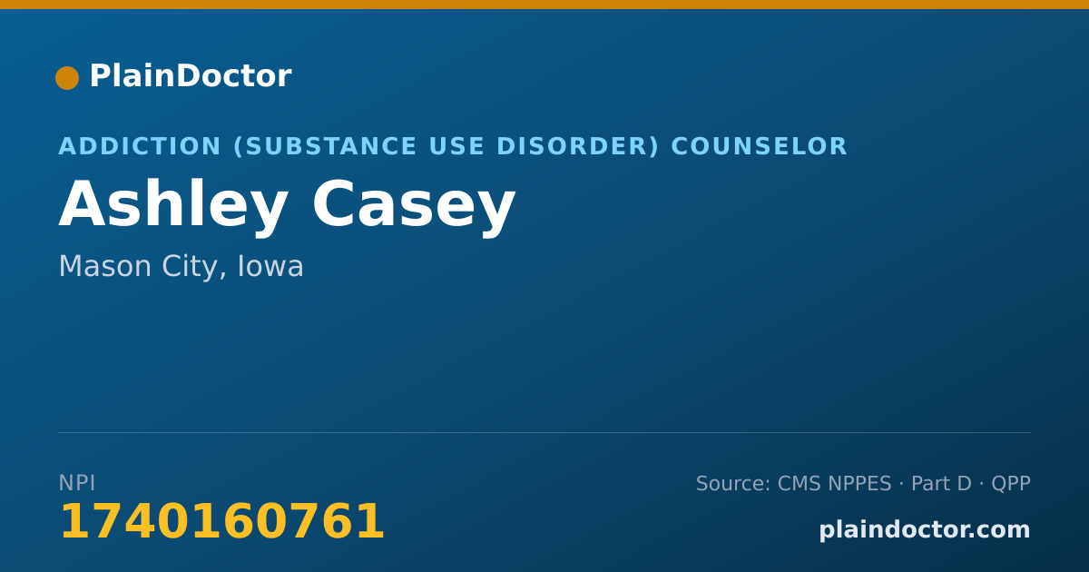 Shareable card for Ashley Casey - Addiction (Substance Use Disorder) Counselor, Mason City, IA