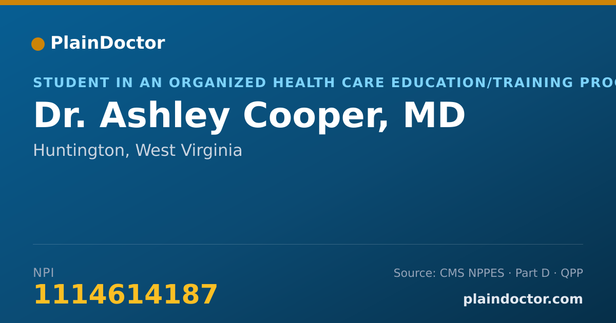 Shareable card for Ashley Cooper, MD - Student in an Organized Health Care Education/Training Program, Huntington, WV