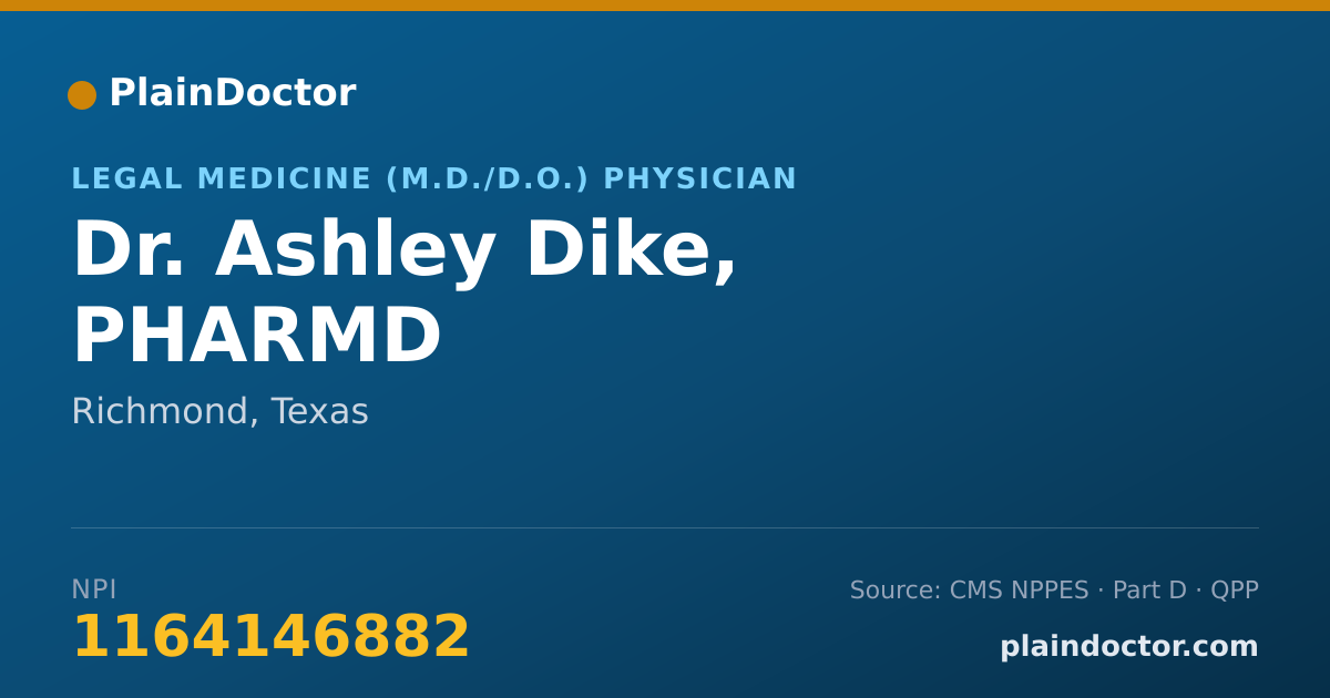 Shareable card for Ashley Dike, PHARMD - Legal Medicine (M.D./D.O.) Physician, Richmond, TX