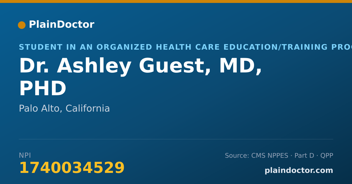 Shareable card for Ashley Guest, MD, PHD - Student in an Organized Health Care Education/Training Program, Palo Alto, CA
