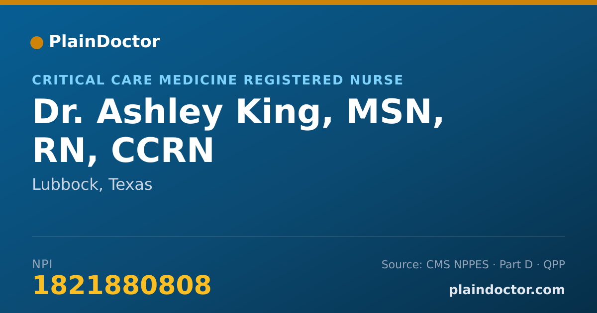 Shareable card for Ashley King, MSN, RN, CCRN - Critical Care Medicine Registered Nurse, Lubbock, TX