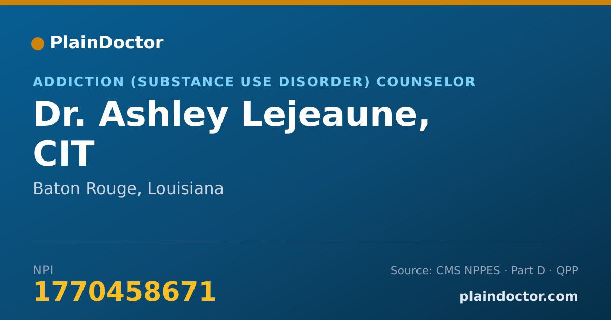 Shareable card for Ashley Lejeaune, CIT - Addiction (Substance Use Disorder) Counselor, Baton Rouge, LA
