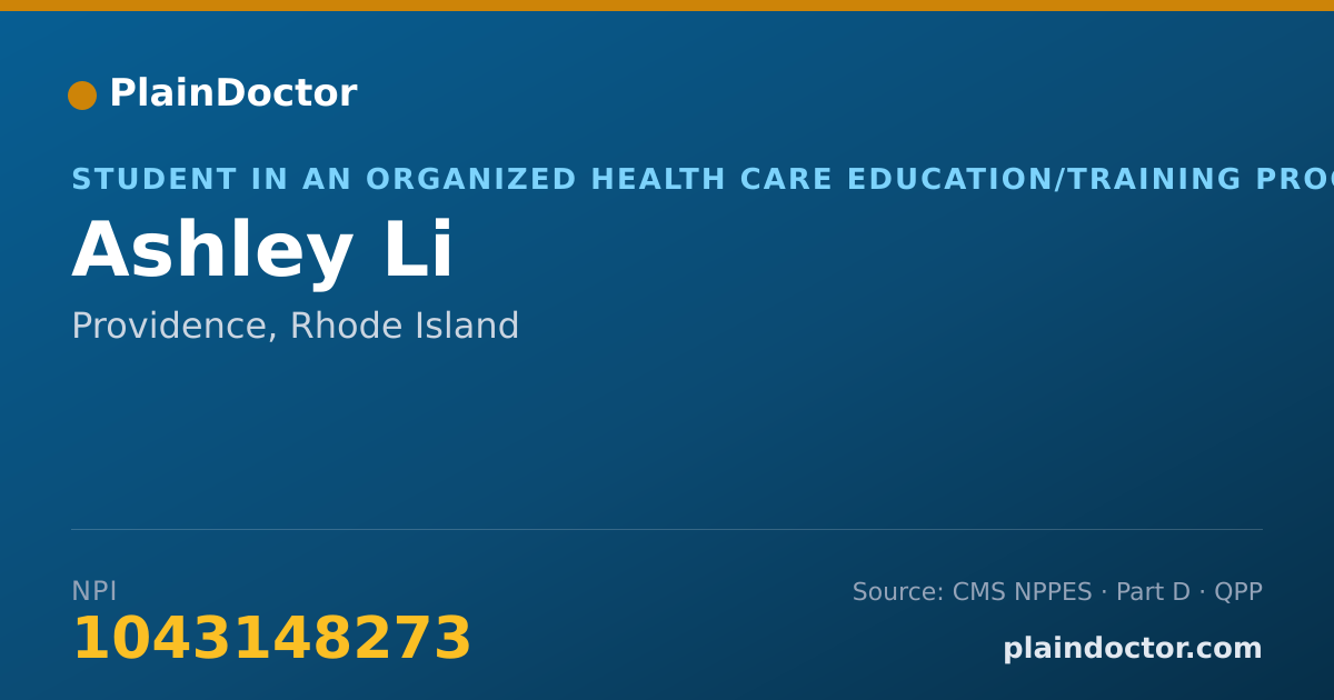Shareable card for Ashley Li - Student in an Organized Health Care Education/Training Program, Providence, RI