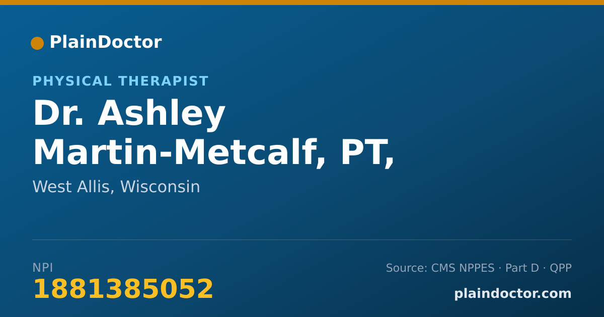 Shareable card for Ashley Martin-Metcalf, PT, DPT - Physical Therapist, West Allis, WI