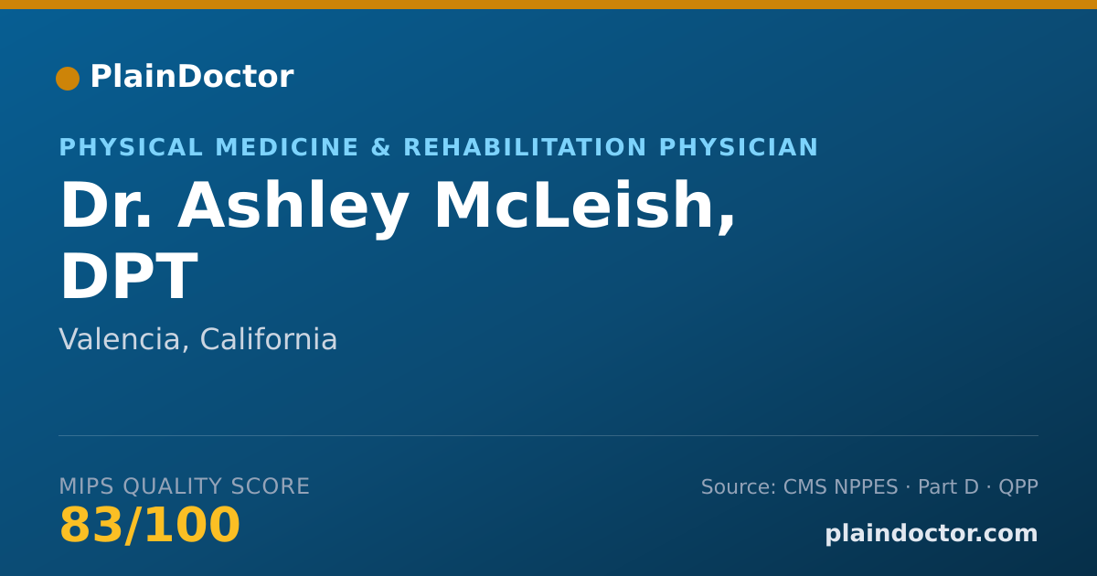 Shareable card for Ashley McLeish, DPT - Physical Medicine & Rehabilitation Physician, Valencia, CA