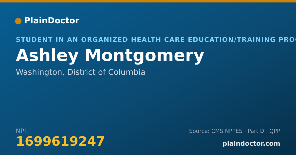 Shareable card for Ashley Montgomery - Student in an Organized Health Care Education/Training Program, Washington, DC