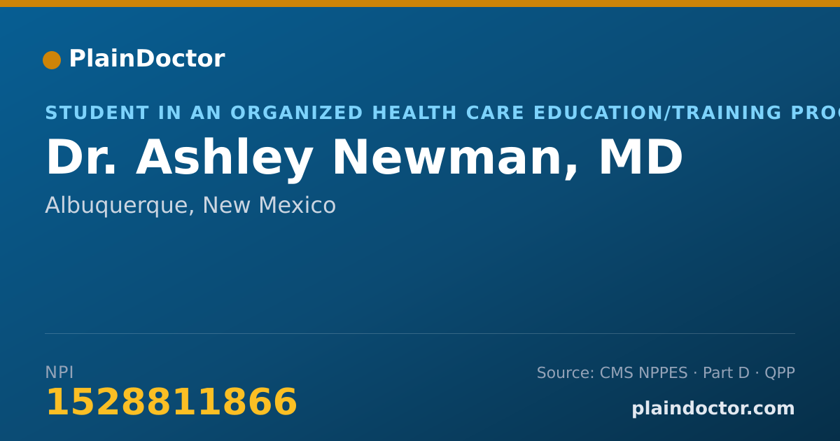 Shareable card for Ashley Newman, MD - Student in an Organized Health Care Education/Training Program, Albuquerque, NM