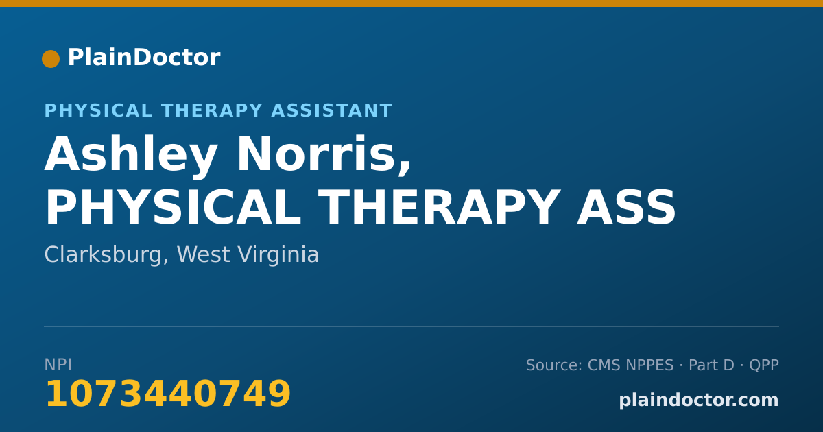 Shareable card for Ashley Norris, PHYSICAL THERAPY ASS - Physical Therapy Assistant, Clarksburg, WV