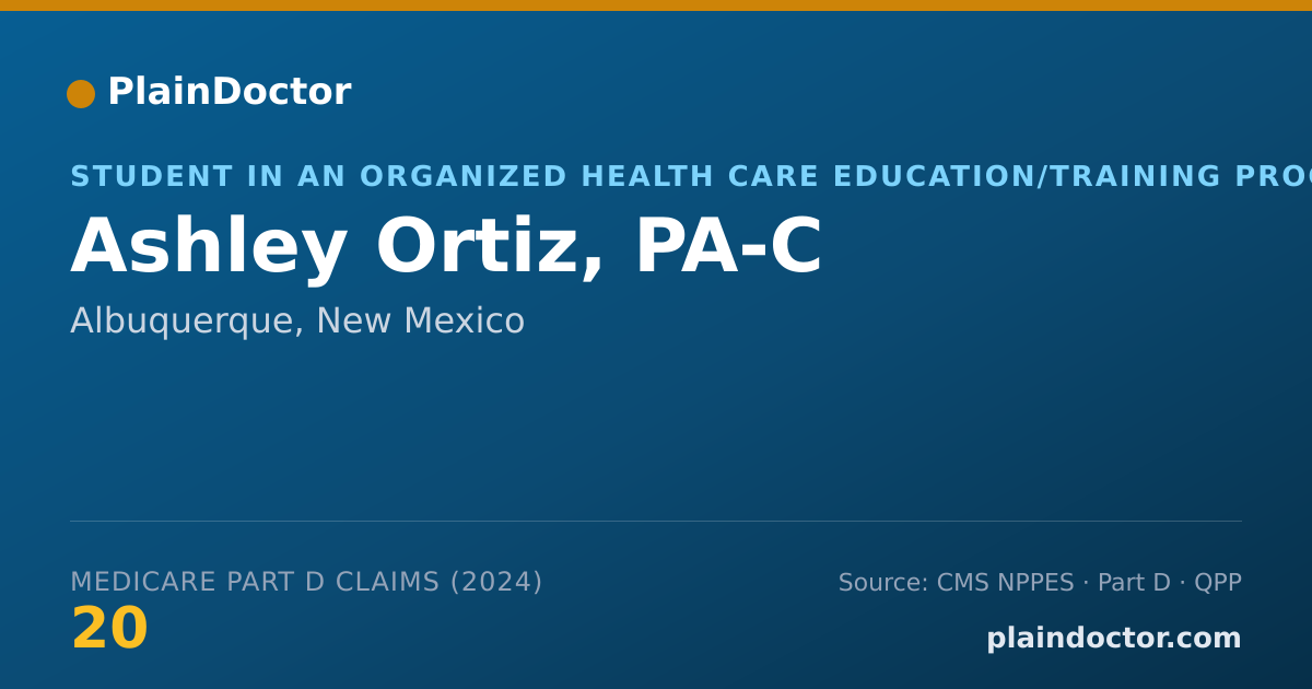 Shareable card for Ashley Ortiz, PA-C - Student in an Organized Health Care Education/Training Program, Albuquerque, NM