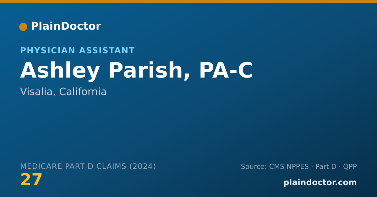 Shareable card for Ashley Parish, PA-C - Physician Assistant, Visalia, CA