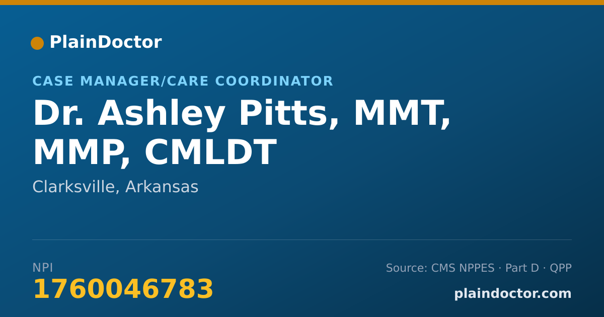 Shareable card for Ashley Pitts, MMT, MMP, CMLDT - Case Manager/Care Coordinator, Clarksville, AR
