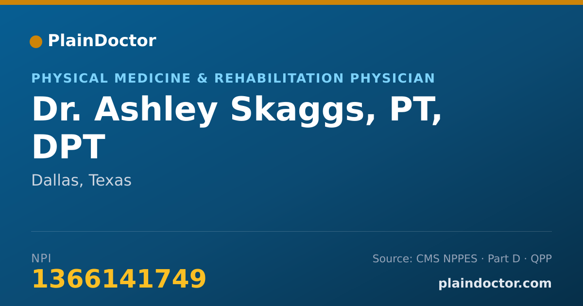 Shareable card for Ashley Skaggs, PT, DPT - Physical Medicine & Rehabilitation Physician, Dallas, TX