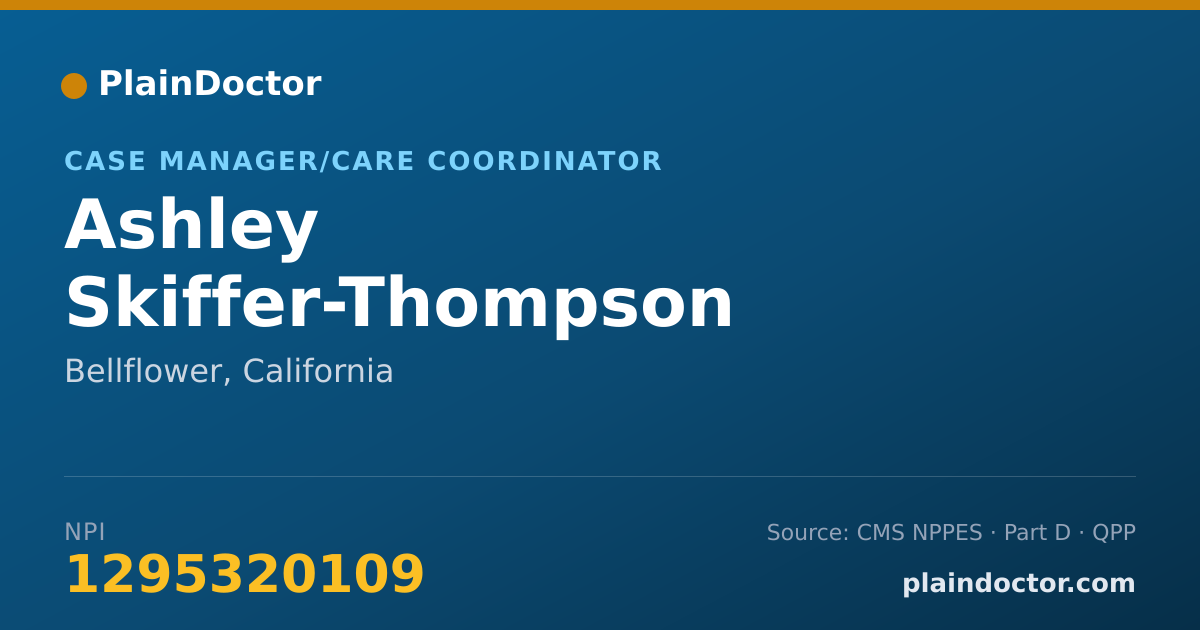 Shareable card for Ashley Skiffer-Thompson - Case Manager/Care Coordinator, Bellflower, CA