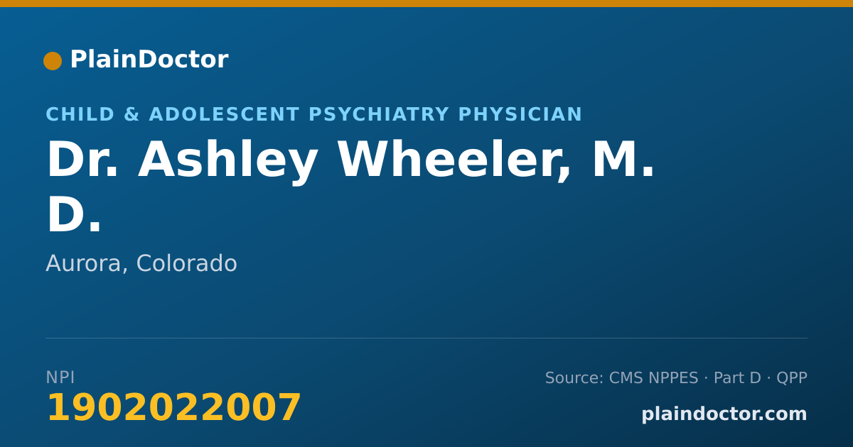Shareable card for Ashley Wheeler, M. D. - Child & Adolescent Psychiatry Physician, Aurora, CO