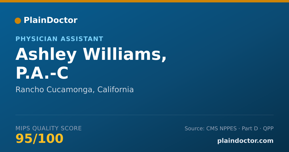 Shareable card for Ashley Williams, P.A.-C - Physician Assistant, Rancho Cucamonga, CA